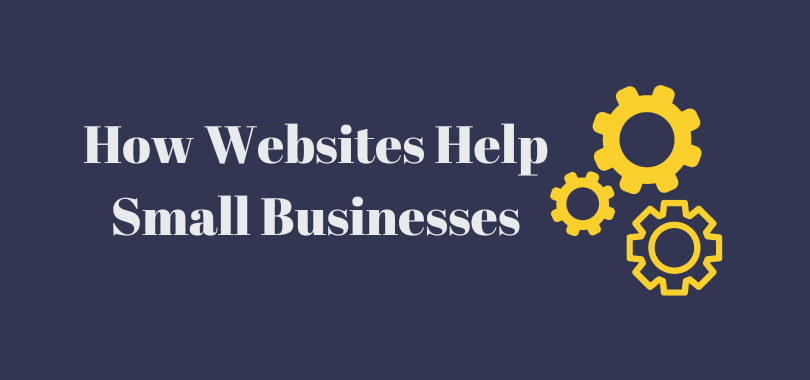 How Websites Help Small Businesses