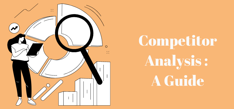 Competitor Analysis: A Guide