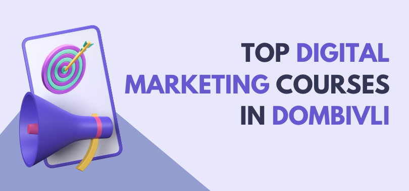 Top 5 Digital Marketing Courses in Dombivli