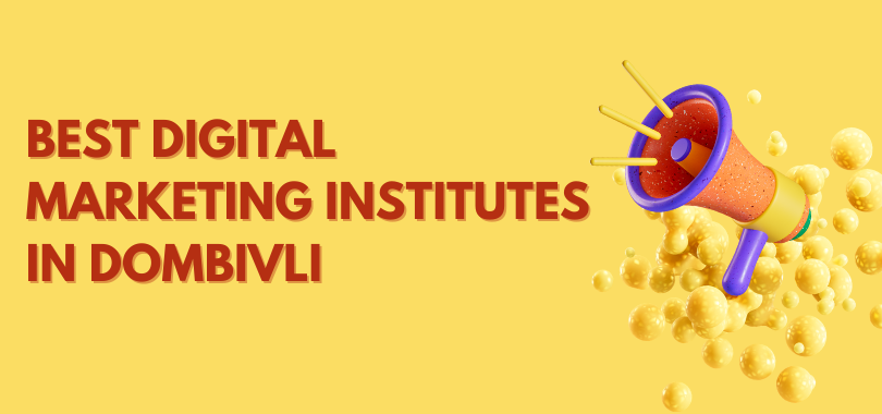 Best Digital Marketing Institutes in Dombivli