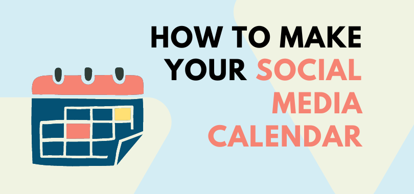 How to Make Your Social Media Calendar