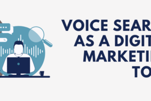 Voice Search as a Digital Marketing Tool